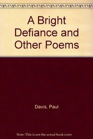 A Bright Defiance and Other Poems