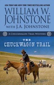 The Chuckwagon Trail (A Chuckwagon Trail Western)