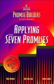 The Promise Builders Study Series (Applying the Seven Promises)