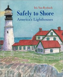 Safely to Shore: America's Lighthouses