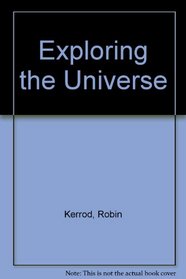 Exploring the Universe