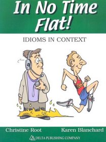In No Time Flat!: Idioms in Context