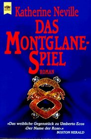 Das Montglane-Spiel Roman.