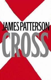 Cross (Alex Cross, Bk 12) (Large Print)