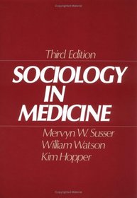 Sociology in Medicine (Oxford Medicine Publications)