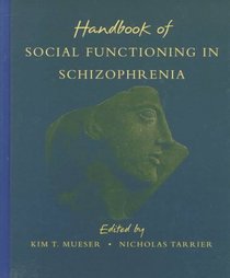Handbook of Social Functioning in Schizophrenia