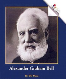 Alexander Graham Bell (Rookie Biographies)