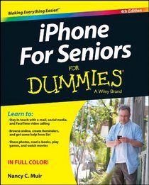 iPhone For Seniors For Dummies (For Dummies (Computer/Tech))