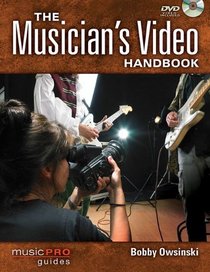 The Musician's Video Handbook: Music Pro Guides