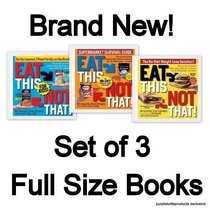 Eat This Not That! Supermarket Survival Guide, Thousands of Food Swaps, For Kids - Complete FULL SIZE 3 Volume Set!