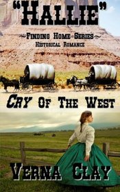 Cry of the West: Hallie (Finding Home Series #1)