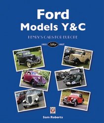 Ford Models Y & C: Henry's Cars for Europe 1932 TO 1937