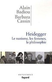 Heidegger. Le nazisme, les femmes, la philosophie (French Edition)