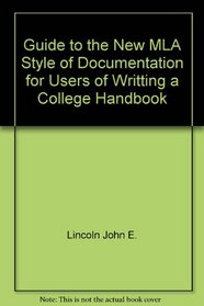 Guide to the New MLA Style of Documentation for Users of Writting a College Handbook