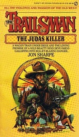 The Judas Killer (Trailsman, No 20)