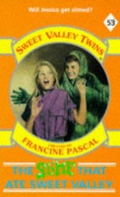 The Slime That Ate Sweet Valley (Sweet Valley Twins S.)