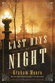 The Last Days of Night: A Novel