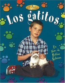 Los Gatitos / Kittens (El Cuidado De Las Mascotas / the Care of the Pets)