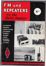 Fm and Repeaters for the Radio Amateur