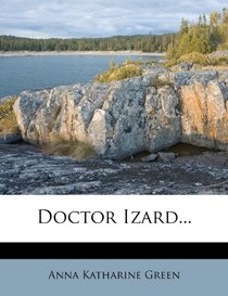 Doctor Izard...