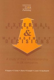 External Reporting and Management Decisions (CIMA Research)