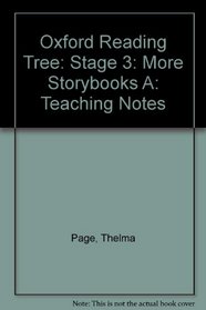 Oxford Reading Tree: Stage 3: More Storybooks A: Teaching Notes