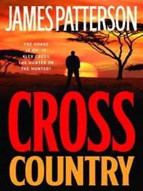 Cross Country (Alex Cross, Bk 14) (Large Print)