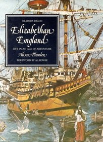 Elizabethan England: Life in an Age of Adventure (Life in Britain)