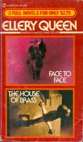 Face to Face / The House of Brass