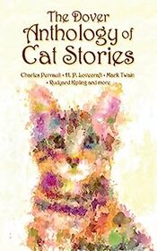 The Dover Anthology of Cat Stories