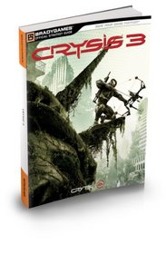 Crysis 3 Official Strategy Guide (Signature Series)