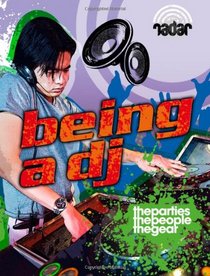 Being a DJ. (Radar Top Jobs)