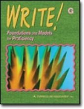 Write! Foundations and Models for Proficiency G (Level G (Seventh grade)