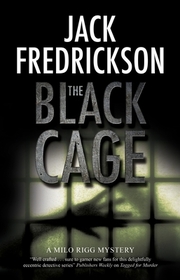 The Black Cage (Milo Rigg Mystery Bk 1)