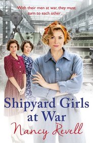 Shipyard Girls at War: (Shipyard Girls 2) (The Shipyard Girls Series)