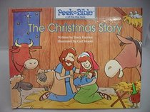 The Christmas Story: A Lift-the-flap Book (Peek-a-Bible)