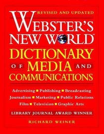 Webster's New World Dictionary of Media and Communications