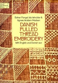 Danish Pulled Thread Embroidery: With English and Danish Text (Dover Needlework )