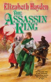 The Assassin King (The Symphony of Ages, Bk 6)