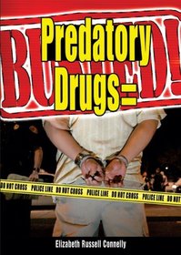 Predatory Drugs = Busted!