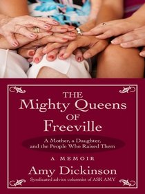 The Mighty Queens of Freeville: A Mother, a Daughter, and the Town That Raised Them (Large Print)