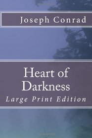 Heart of Darkness: Large Print Edition