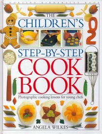 The Children's Step-by-Step Cookbook