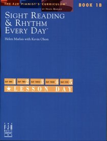 Sight Reading and Rhythm Every Day (The FJH Pianist's Curriculum, Bk 1B)