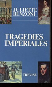 Tragedies imperiales: Recits historiques (French Edition)