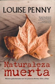 Naturaleza muerta (Still Life) (Chief Inspector Gamache, Bk 1) (Spanish Edition)
