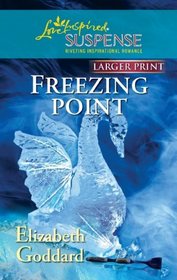 Freezing Point (Love Inspired Suspense, No 266) (Larger Print)