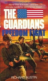 The Guardians-Freedom Fight (Book 10 in The Gruardians Series)