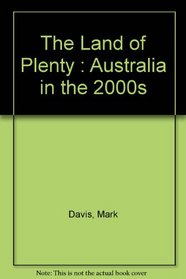 The Land of Plenty: Australia in the 2000s