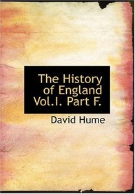 The History of England   Vol.I.   Part F. (Large Print Edition)